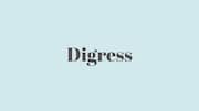 Word of the Day: Digress