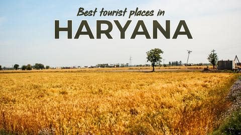 Top 5 tourist destinations in Haryana Top 5 tourist destinations in Haryana