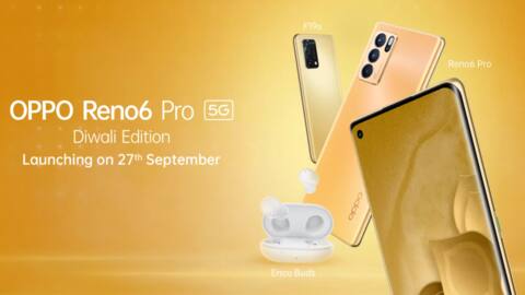 OPPO Reno6 Pro Diwali Edition's launch confirmed for September 27 OPPO Reno6 Pro Diwali Edition's launch confirmed for September 27