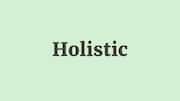 Word of the Day: Holistic