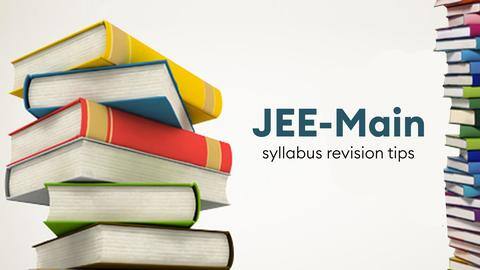 #CareerBytes: How to revise JEE-Main syllabus in one month? #CareerBytes: How to revise JEE-Main syllabus in one month?
