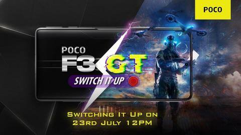 POCO F3 GT to debut in India on July 23 POCO F3 GT to debut in India on July 23
