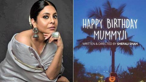 Shefali Shah's next directorial 'Happy Birthday Mummyji' releases July 23 Shefali Shah's next directorial 'Happy Birthday Mummyji' releases July 23