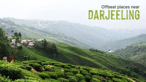 5 offbeat places to visit near Darjeeling 5 offbeat places to visit near Darjeeling