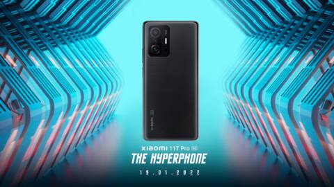 Xiaomi 11T Pro 5G's India launch set for January 19 Xiaomi 11T Pro 5G's India launch set for January 19