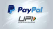 PayPal's new platform lets you use UPI for cross-border payments