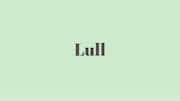Word of the Day: Lull
