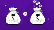 Recurring deposits or fixed deposits: Which is better?