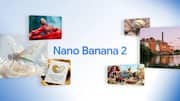 Google unveils Nano Banana 2