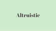 Word of the Day: Altruistic