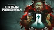 'Kuttram Purindhavan' review: SonyLIV series is thrilling and unpredictable
