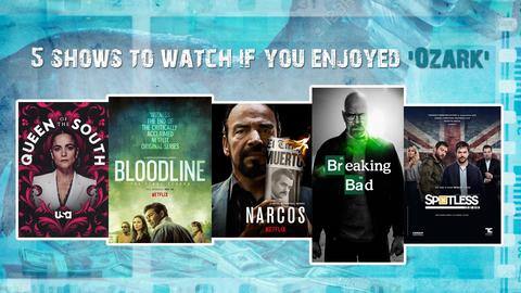 5 shows to watch if you enjoyed 'Ozark' 5 shows to watch if you enjoyed 'Ozark'