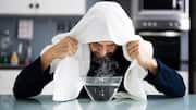 Is steam inhalation as beneficial as people think? 