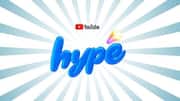 YouTube India launches 'Hype' feature to boost small creators 