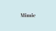 Word of the Day: Mimic
