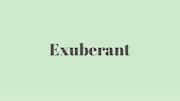 Word of the Day: Exuberant