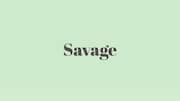 Word of the Day: Savage