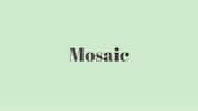 Word of the Day: Mosaic