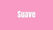Word of the Day: Suave