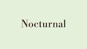 Word of the Day: Nocturnal