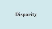 Word of the Day: Disparity