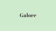 Word of the Day: Galore