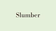 Word of the Day: Slumber