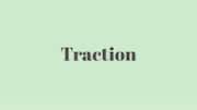 Word of the Day: Traction