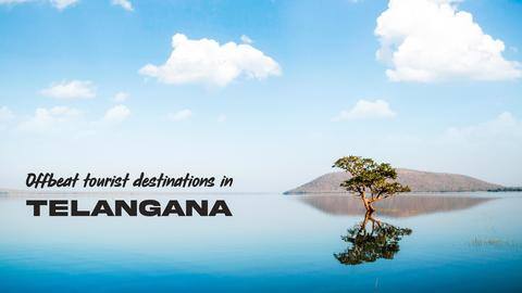 5 offbeat tourist destinations in Telangana 5 offbeat tourist destinations in Telangana