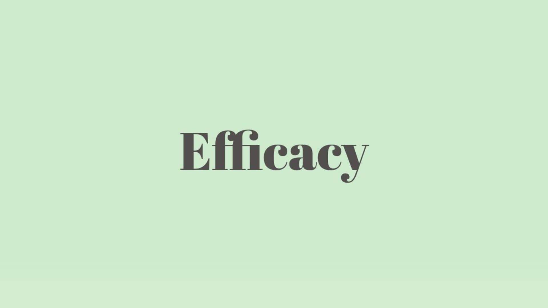 Word of the Day: Efficacy
