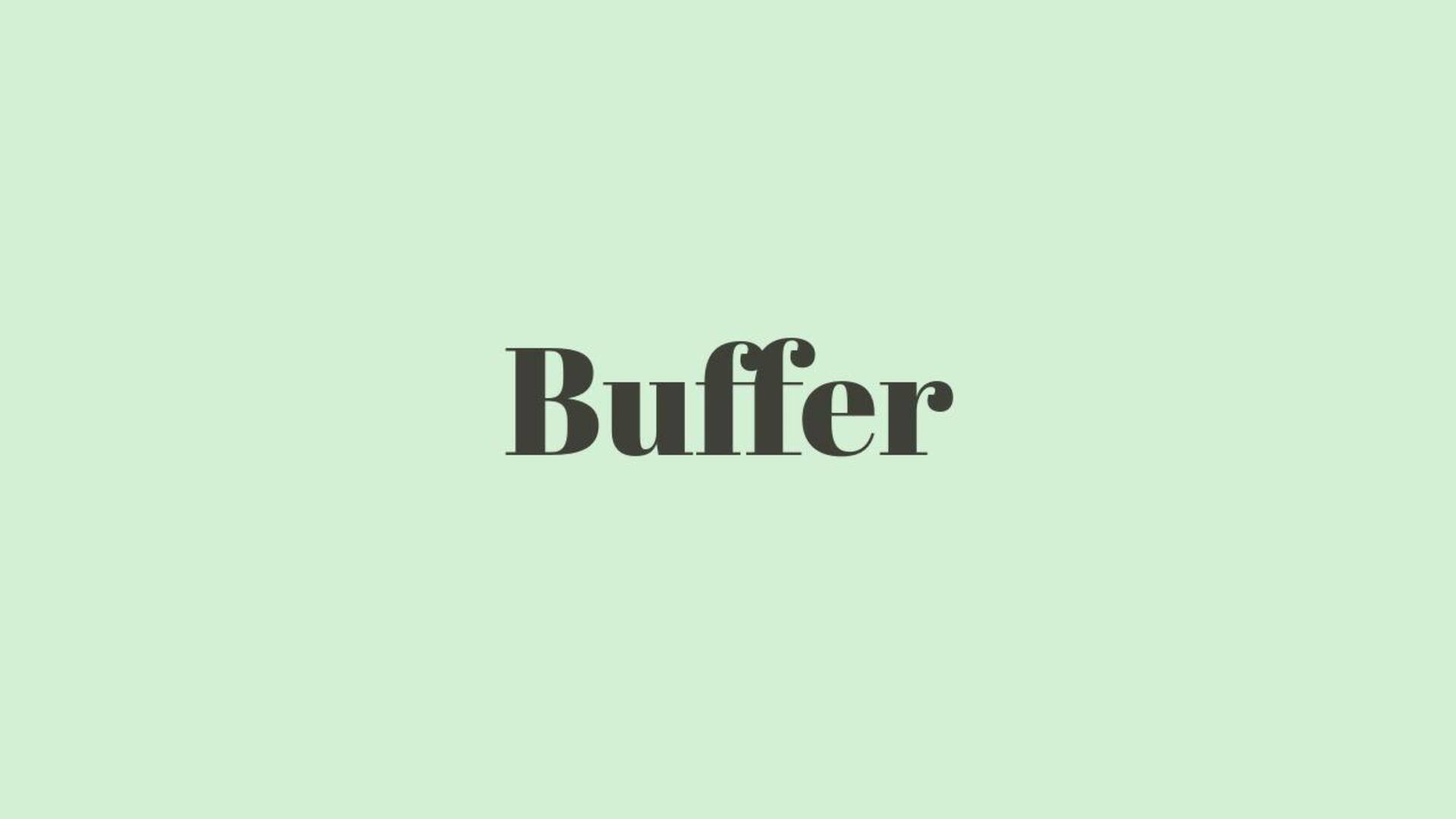 Word of the Day: Buffer