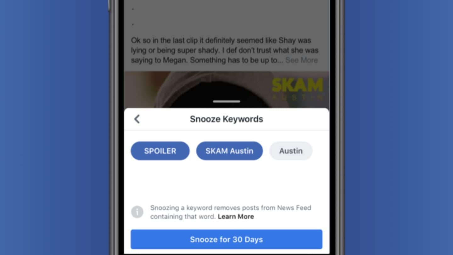 Don't want to see spoilers on Facebook? Now, snooze keywords