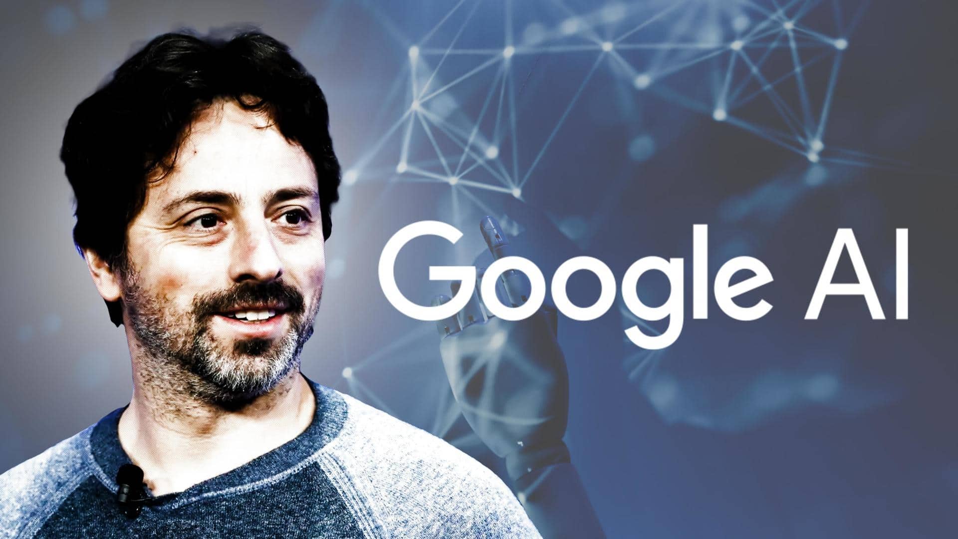 Sergey Brin is back at Google to help AI endeavors