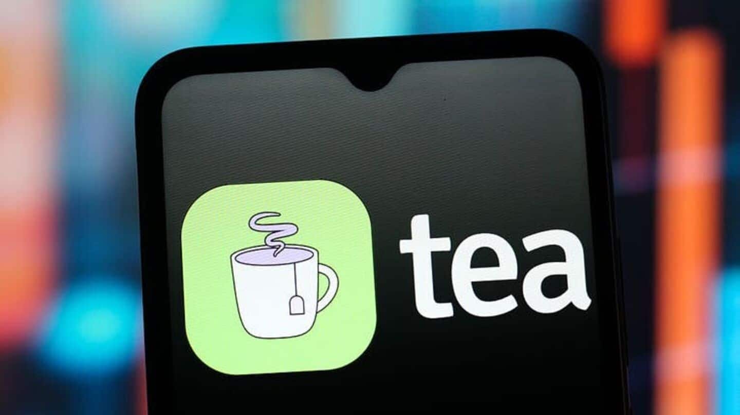 Tea app leak puts 33,000 women's addresses on Google Maps Tea app leak puts 33,000 women's addresses on Google Maps