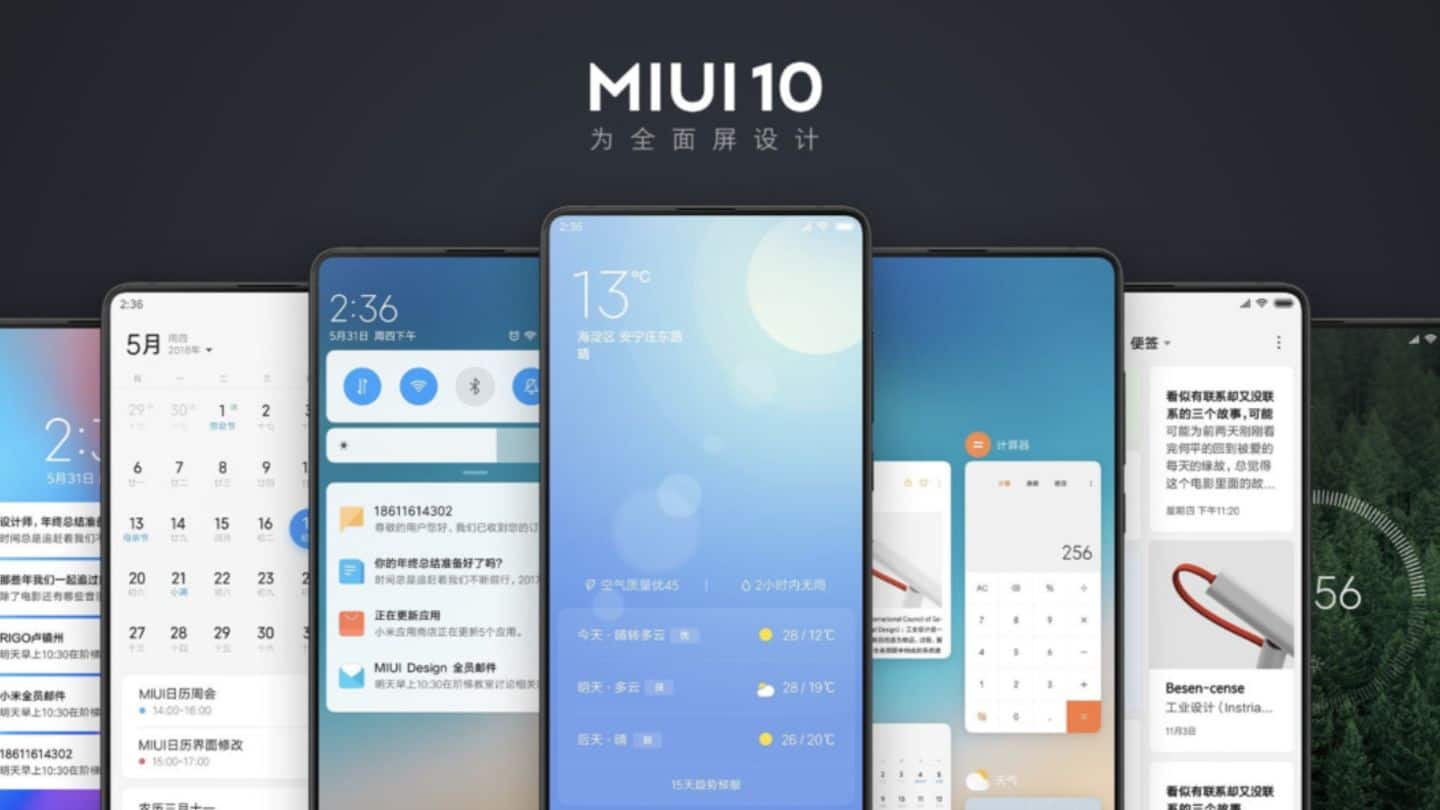 Xiaomi's MIUI 10 unveiled: Here's everything you need to know
