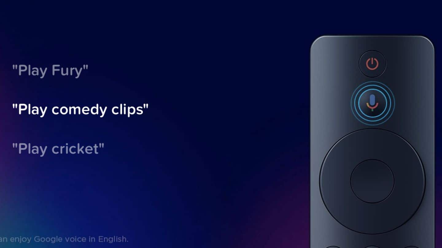 Both the TVs come with Google Play Store, built-in Chromecast Both the TVs come with Google Play Store, built-in Chromecast