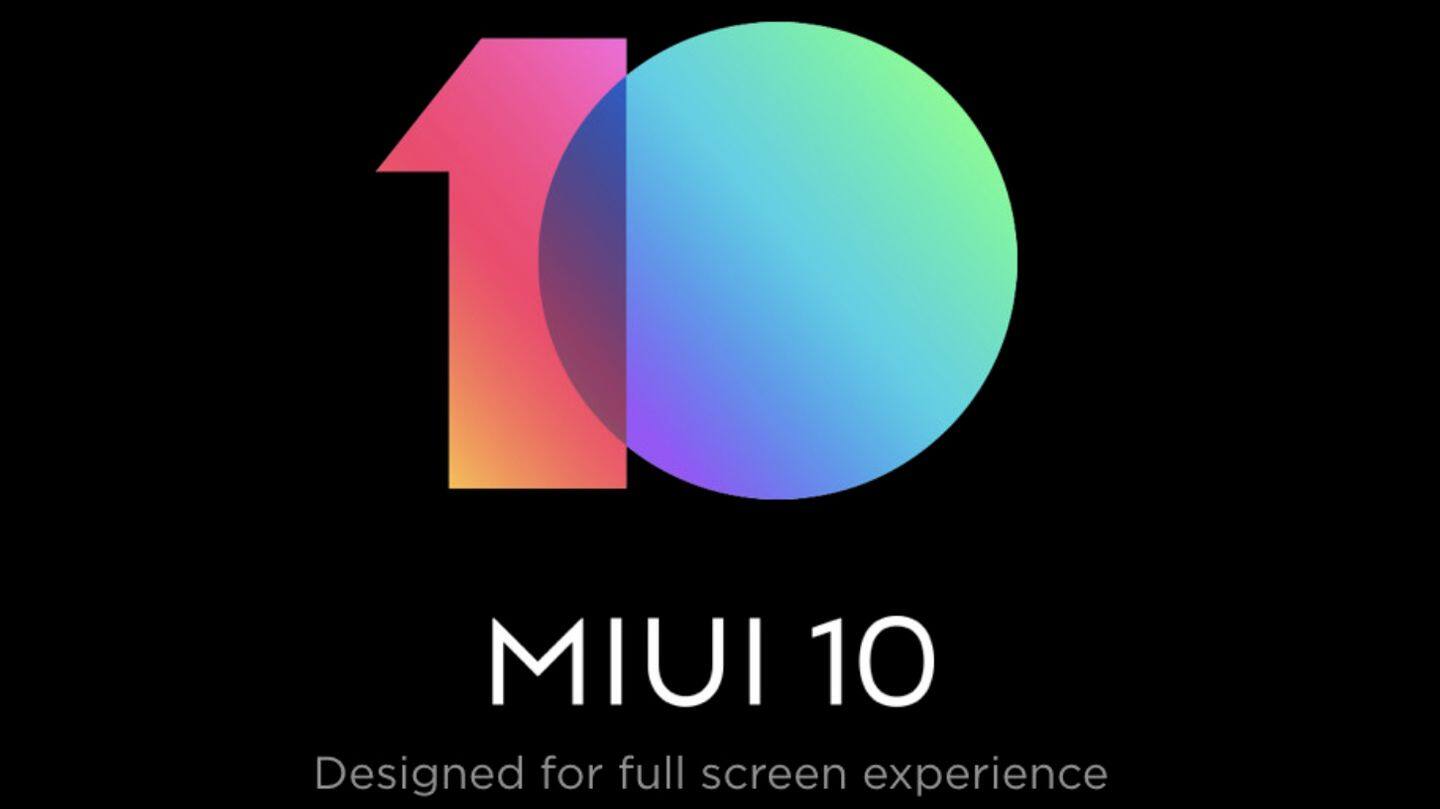 MIUI 10 Global ROM launched: Here's everything you should know