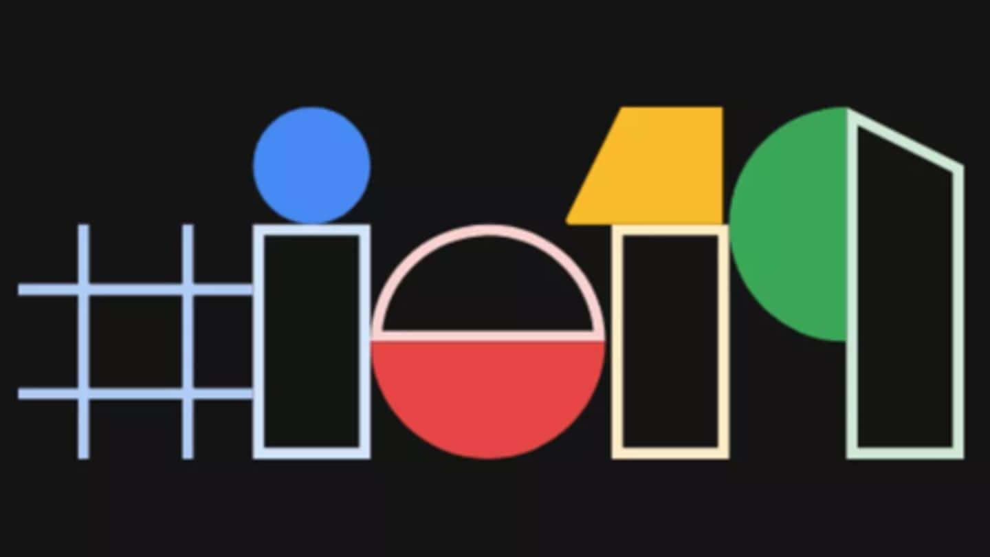 Google I/O 2019: Everything to expect from the big event