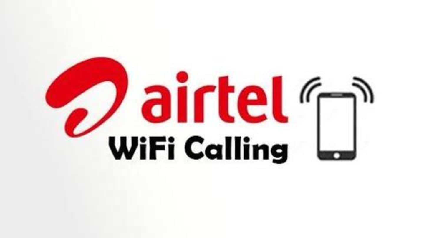 Airtel Wi-Fi Calling now available for these smartphones