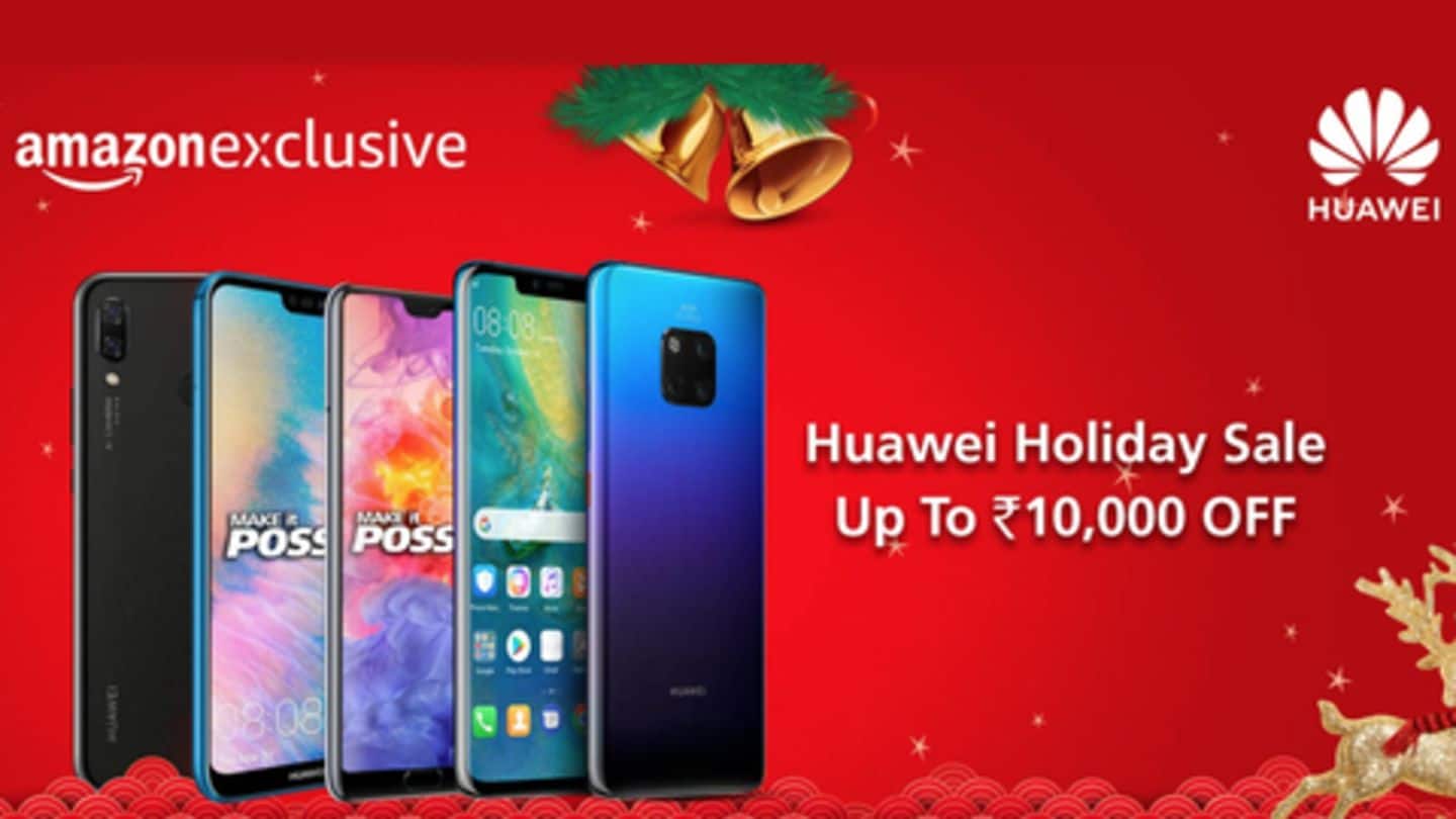 Amazon's "Huawei Holiday Sale" live with upto Rs. 10,000 discount