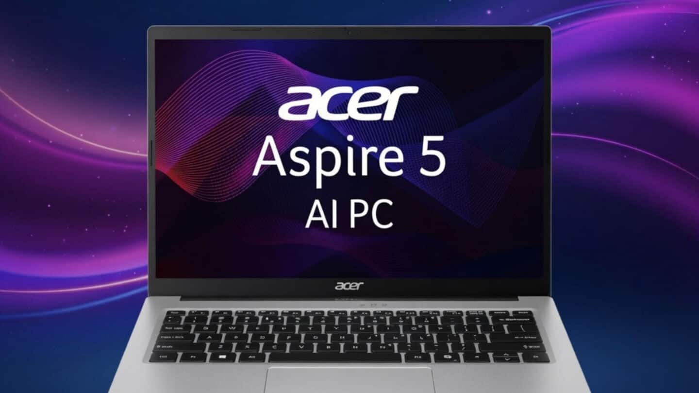 Acer launches Aspire 5 AI laptop in India at ₹79,999