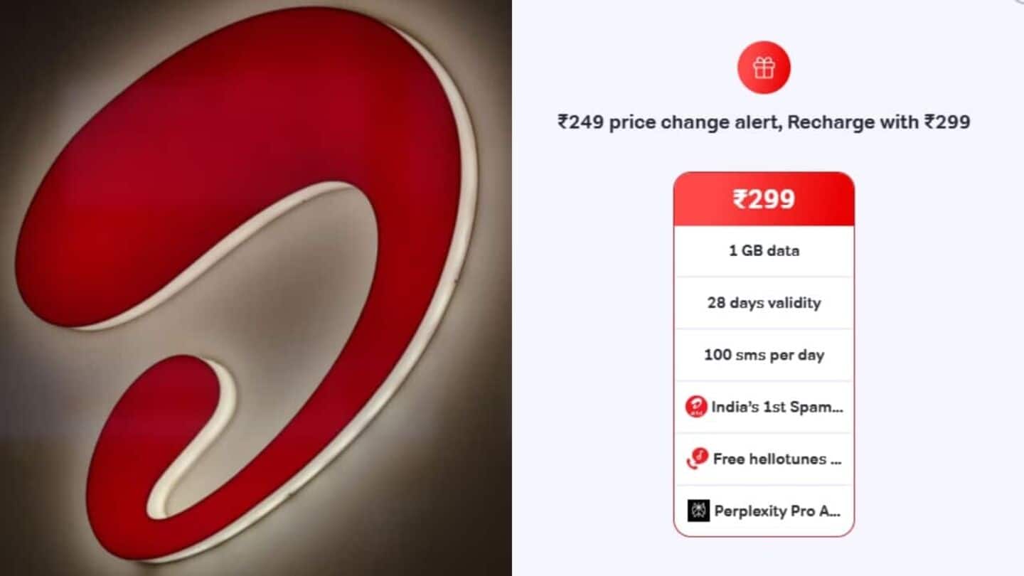 Airtel removes ₹249 prepaid plan, ₹299 option now