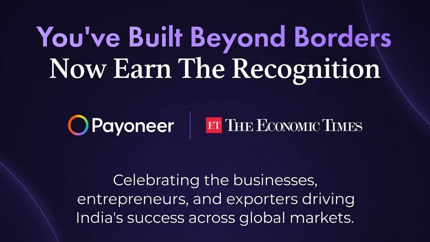 Payoneer, The Economic Times unveil India Cross-Border Excellence Awards 2026