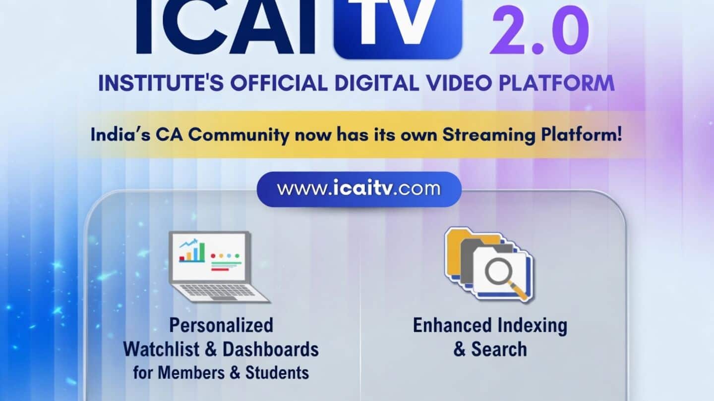 ICAI launches ICAI TV 2.0 as central CA video hub