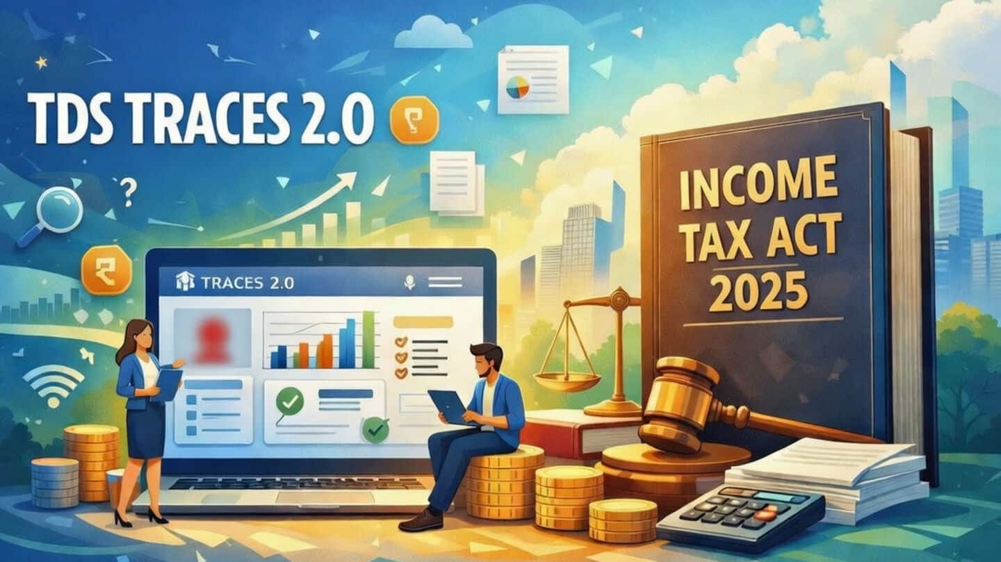 Income Tax Department launches TRACES 2.0 to simplify TDS management