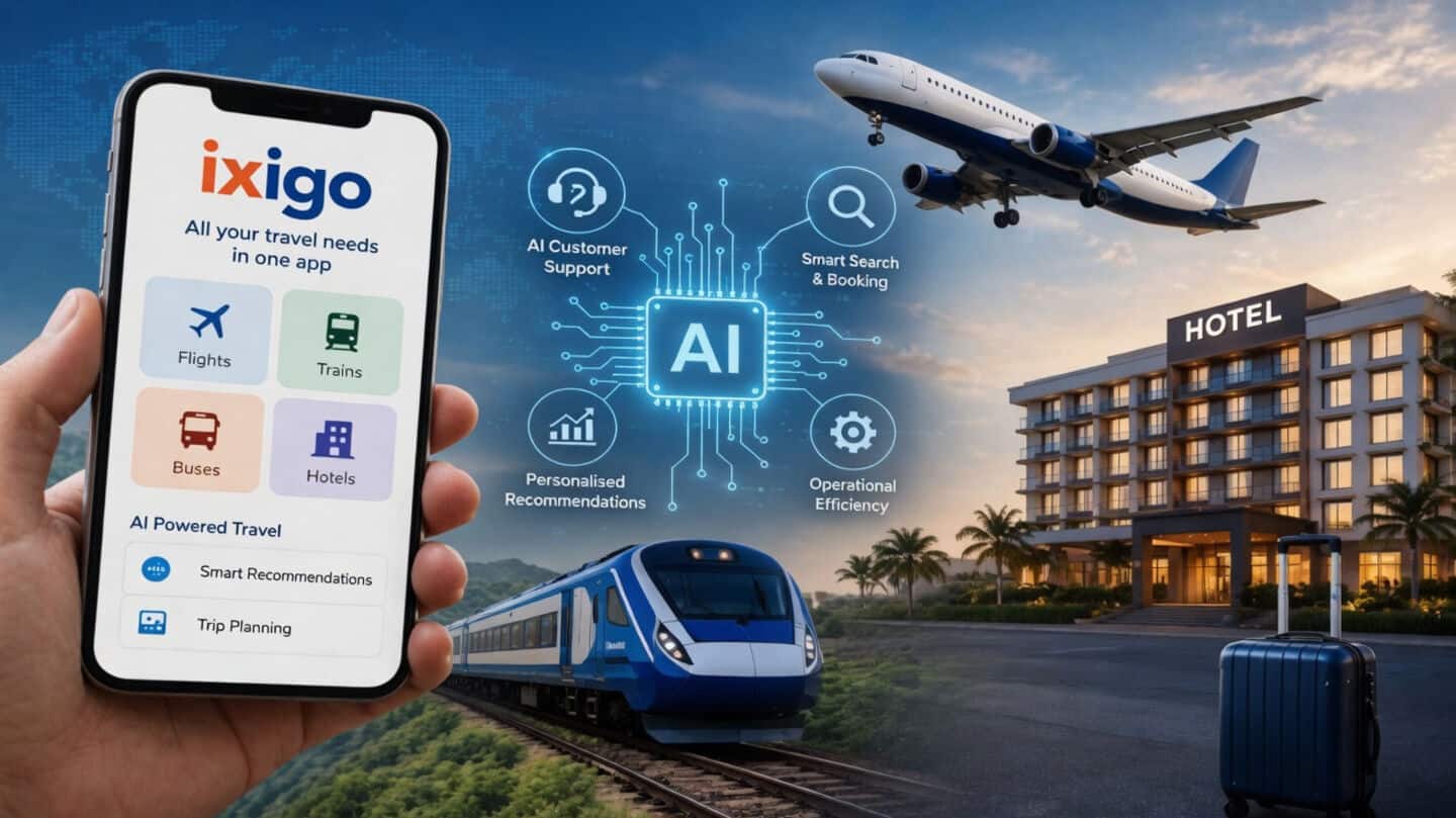 Ixigo launches Ixigo NEXT AI interface to simplify travel tasks