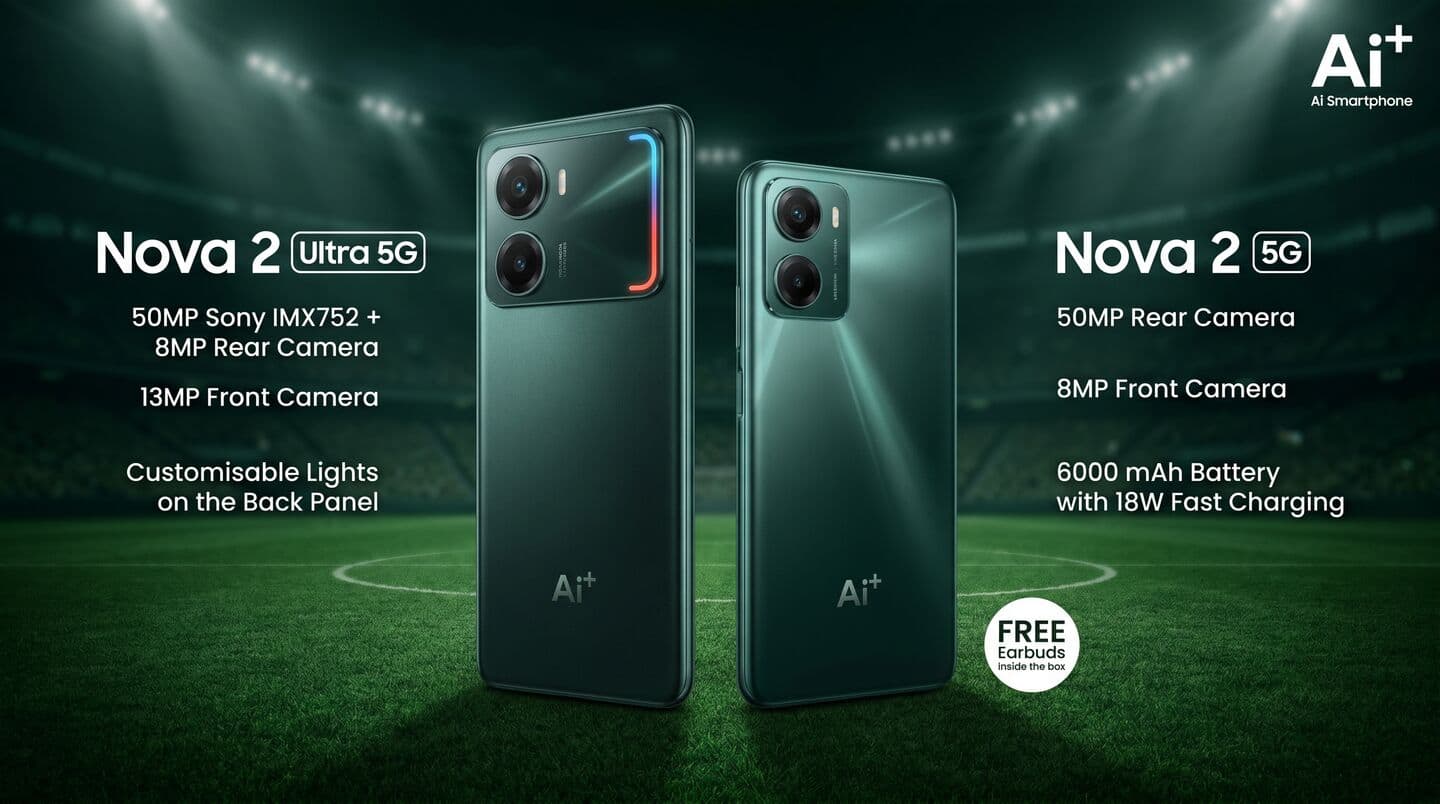 AI+ launches Nova 2 phones in India starting at ₹9,999
