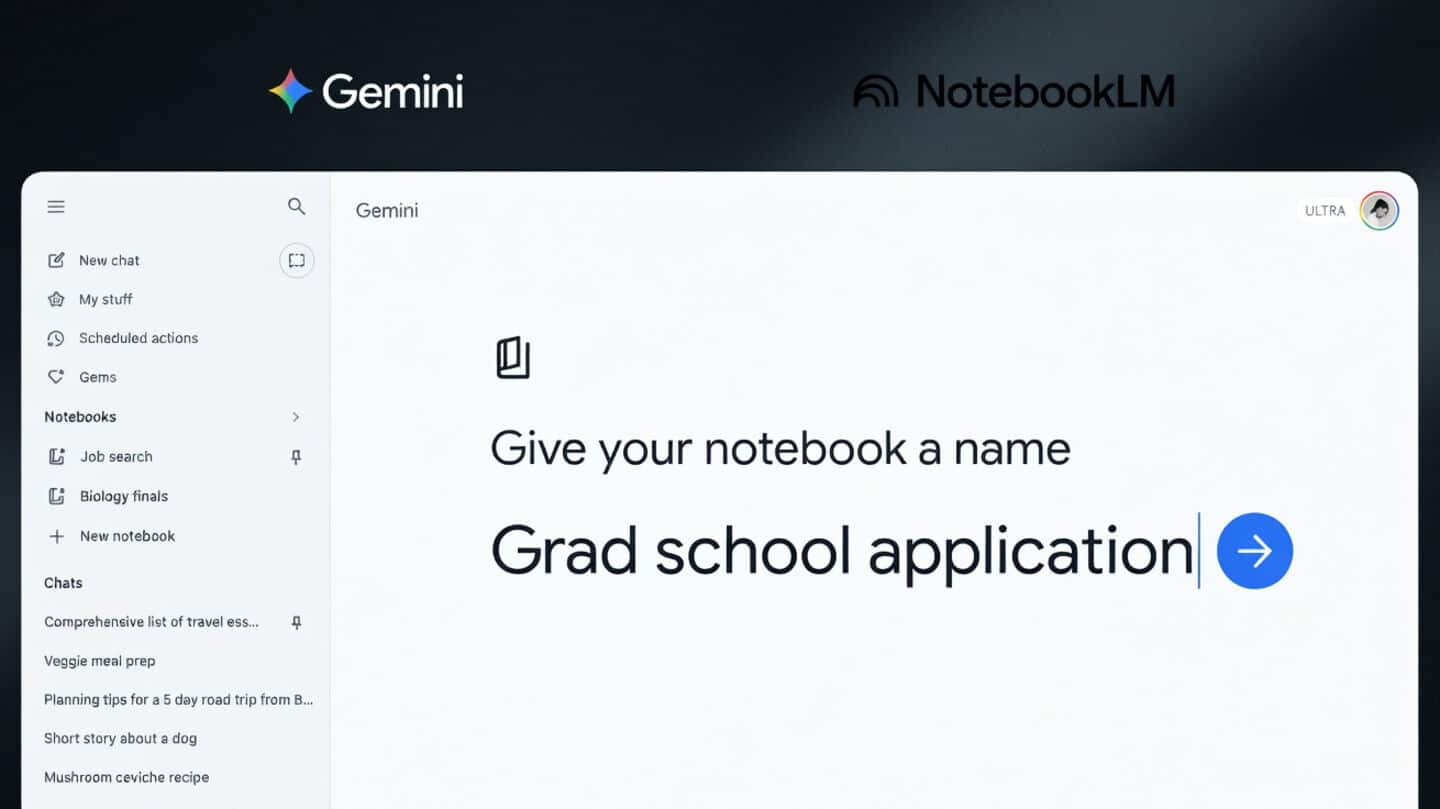 Google launches Gemini notebooks to organize chats and files