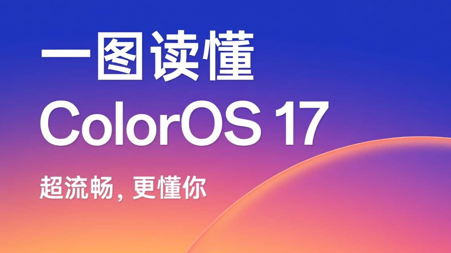 OPPO unveils ColorOS 17 on Android 17 with fluid design