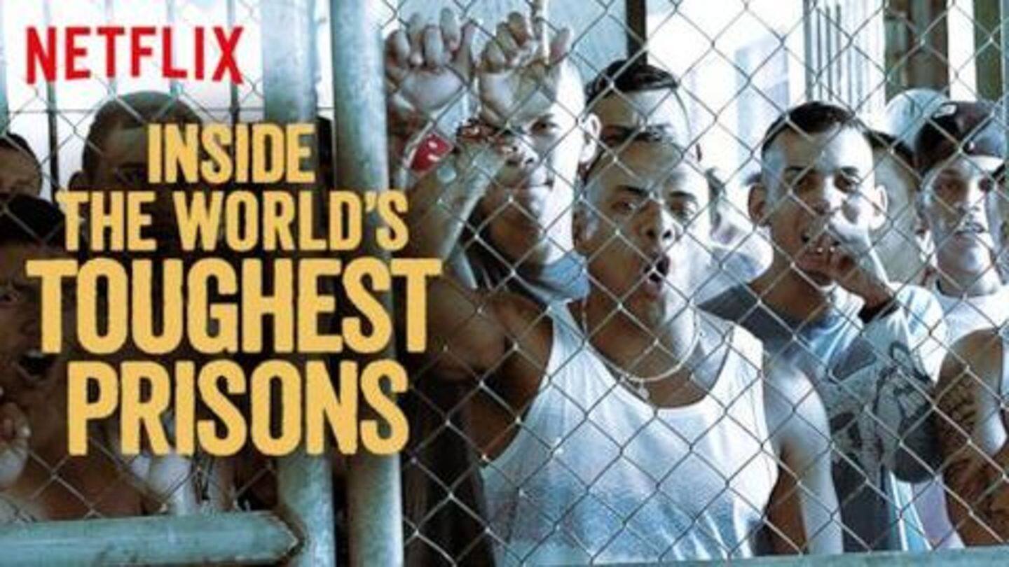 'Inside World's Toughest Prisons': Watch it if you're mentally strong 'Inside World's Toughest Prisons': Watch it if you're mentally strong